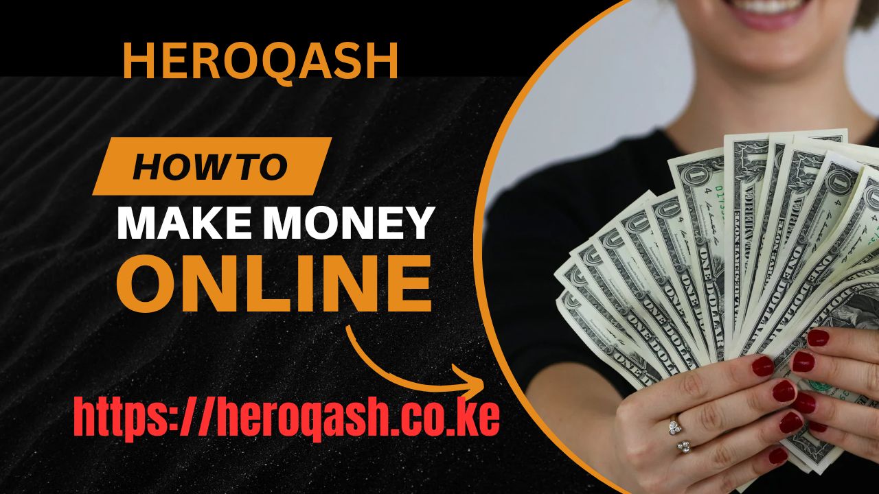 HeroQash Agencies Kenya: Unlock Unlimited Earning Potential Online